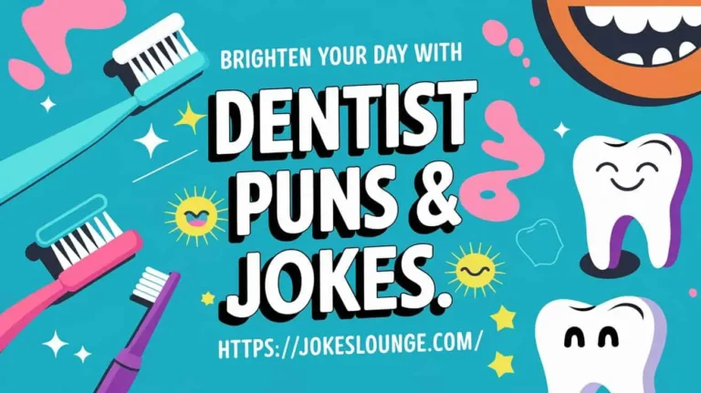 Dentist Puns & Jokes