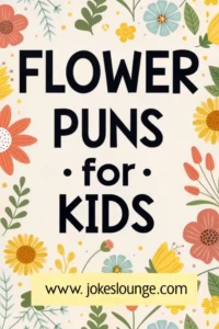 Playful floral border with bold black text 'Flower Puns for Kids' and website www.jokeslounge.com highlighted below