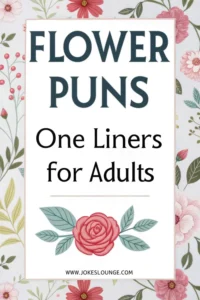 Floral background with bold text 'Flower Puns One Liners for Adults' and website www.jokeslounge.com at the bottom