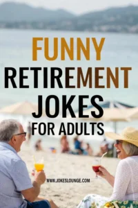 Smiling retired couple relaxing on a beach with drinks, overlaid with the text “Funny Retirement Jokes for Adults