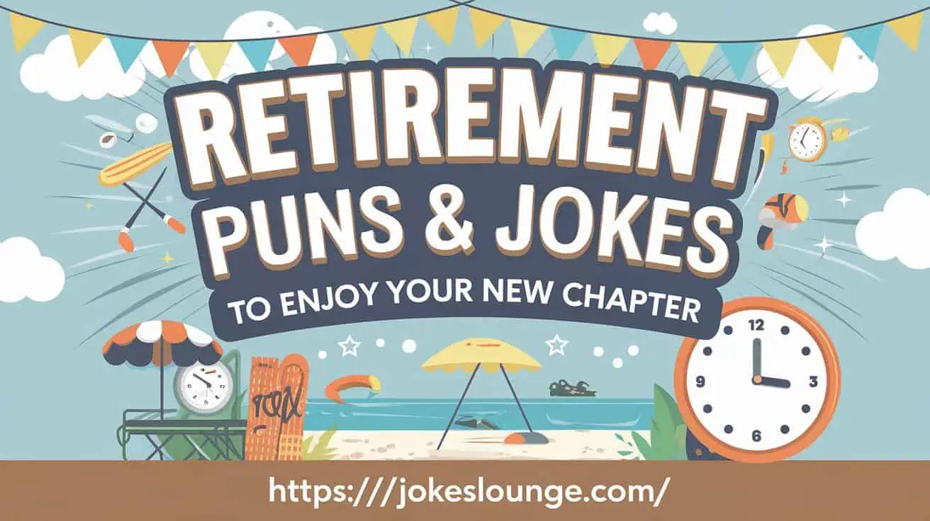 Retirement Puns & Jokes