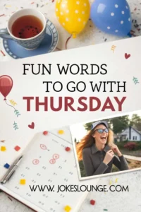 Colorful setup with balloons, tea, and a laughing woman alongside the text "Fun Words to Go with Thursday" on a cheerful background