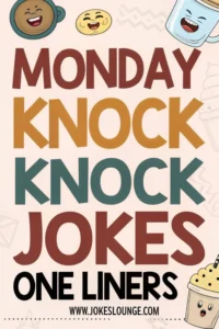 Playful poster with smiling drinks and treats, titled “Monday Knock Knock Jokes One Liners” from jokeslounge.com