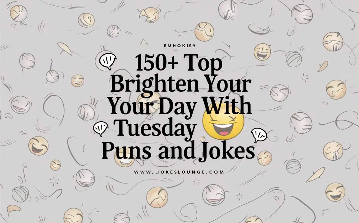 Tuesday Puns And Jokes