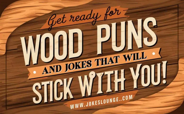 Wood Puns and Jokes