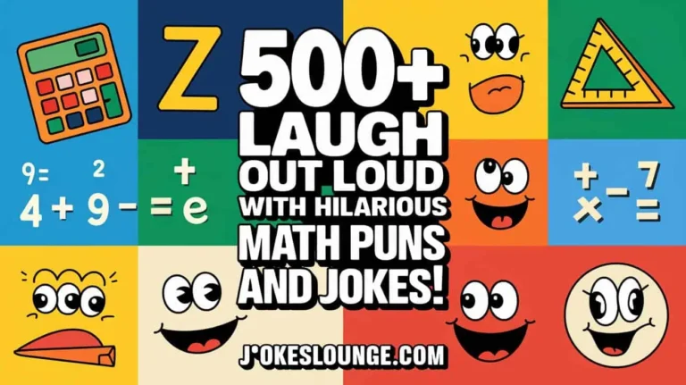 500+ Laugh Out Loud with Hilarious Math Puns and Jokes!