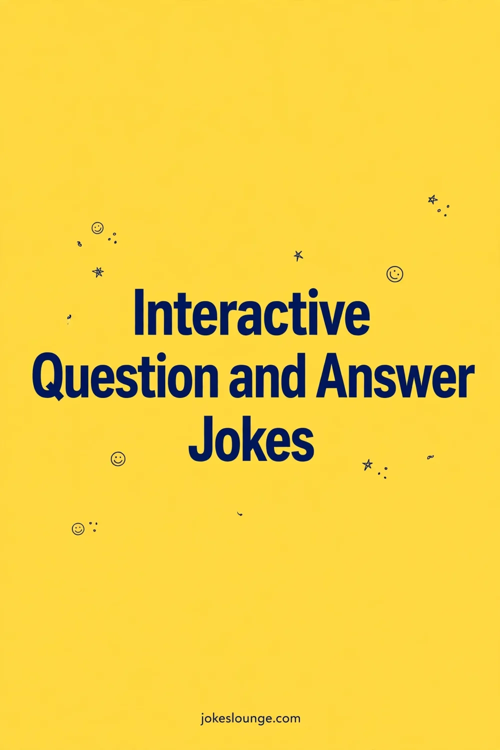Interactive Question and Answer Jokes - funny illustration