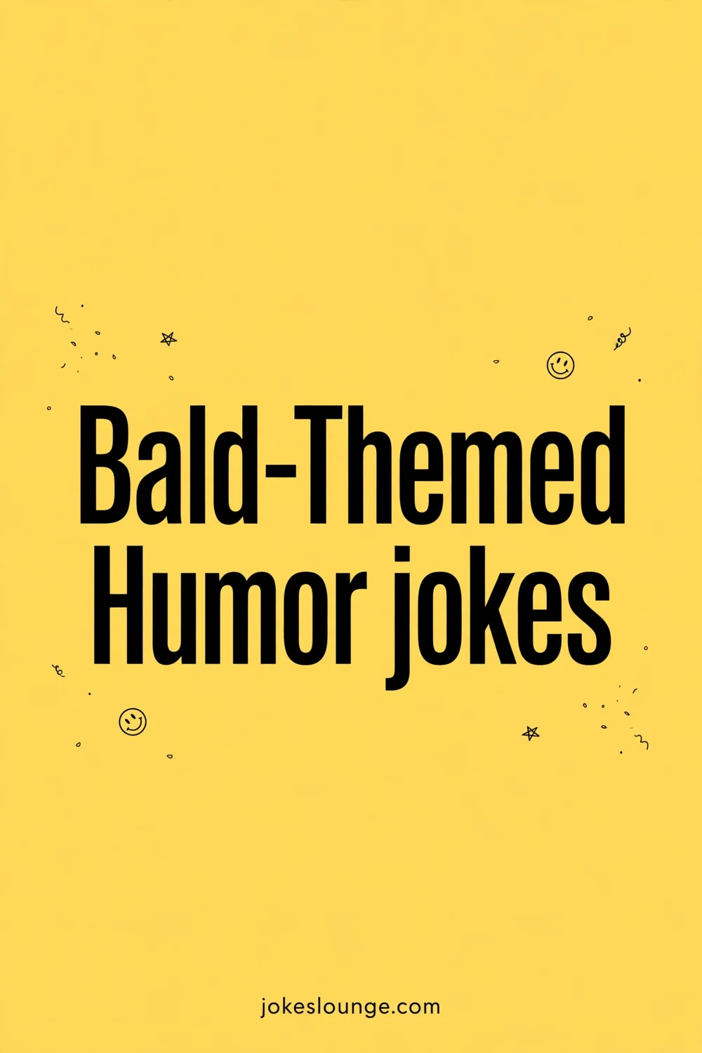 Bald-themed Humor jokes - funny illustration