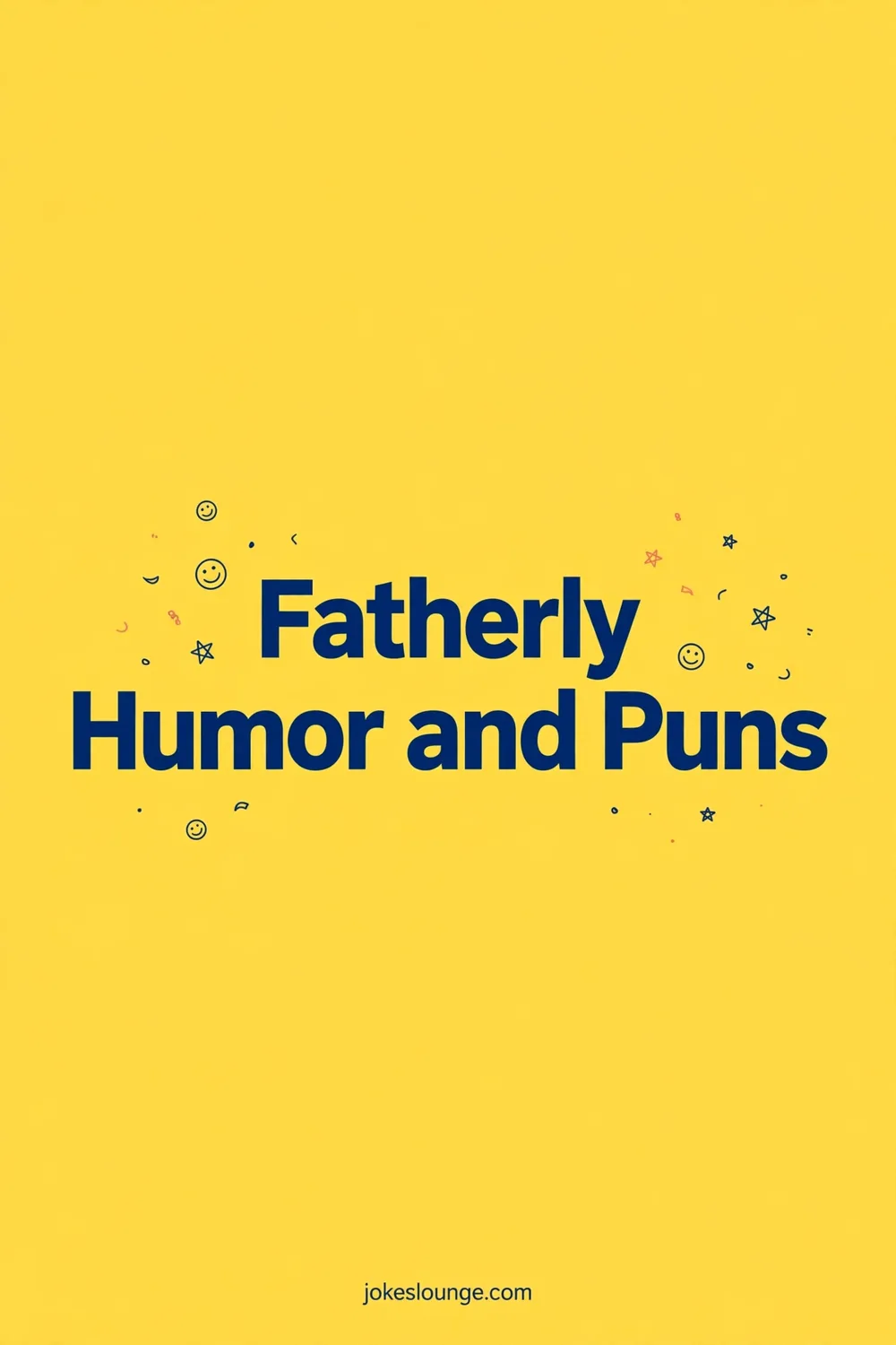 Fatherly Humor and Puns - funny illustration