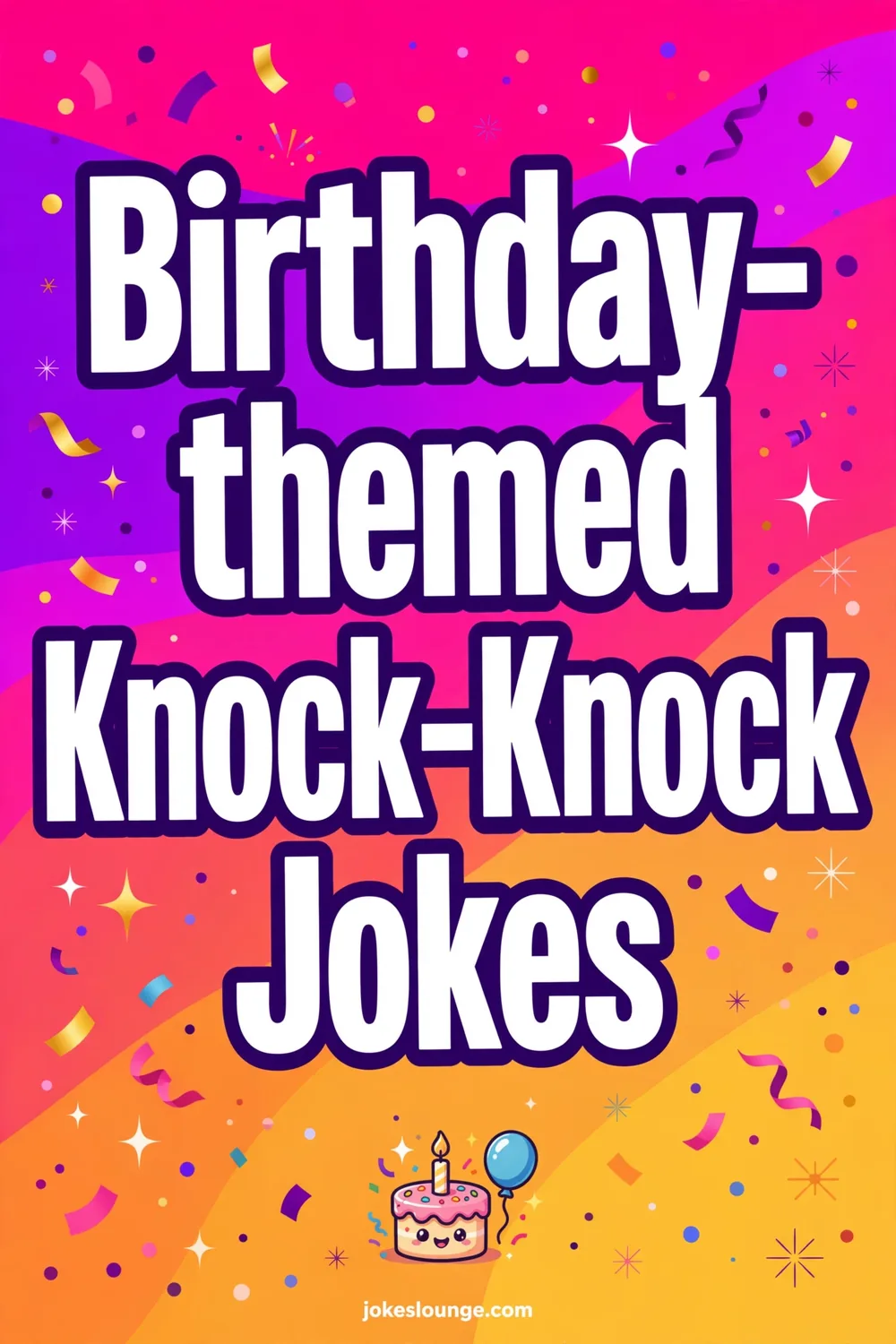 Birthday-themed Knock-Knock Jokes - funny illustration