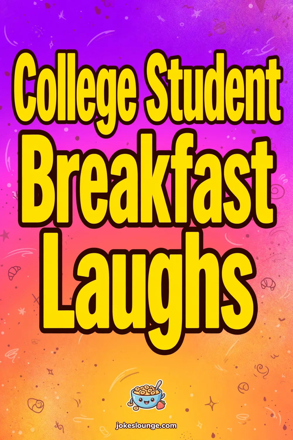 College Student Breakfast Laughs - funny illustration