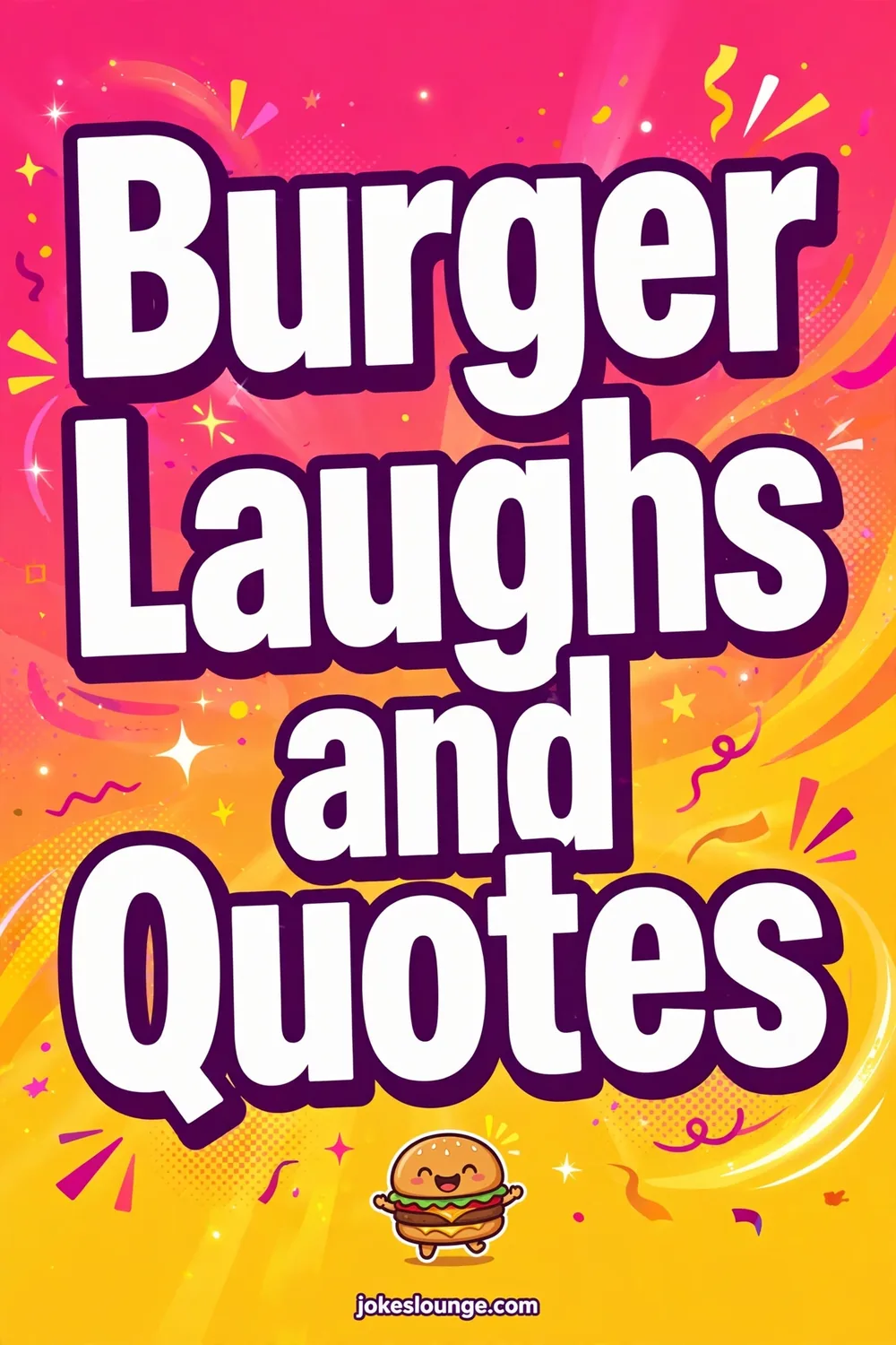 Burger Laughs and Quotes - funny illustration