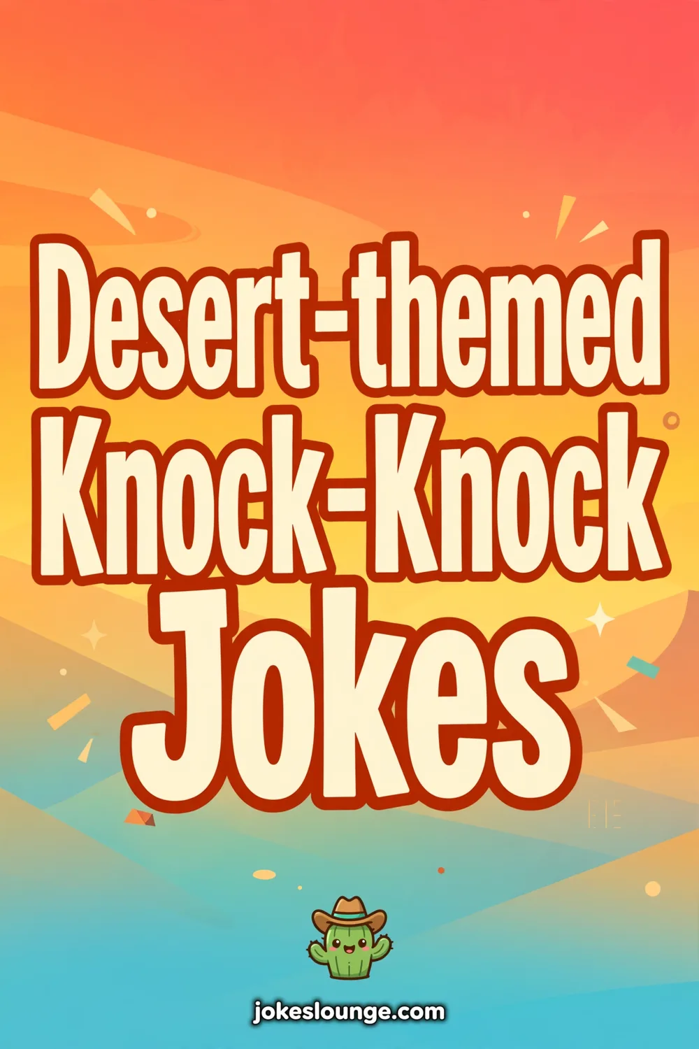 Desert-themed Knock-Knock Jokes - funny illustration