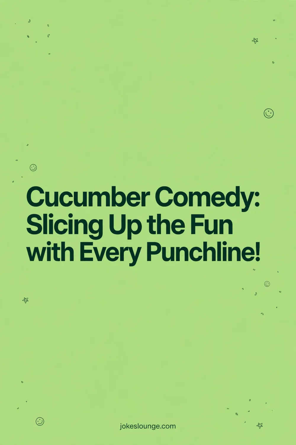 Cucumber Comedy: Slicing Up the Fun with Every Punchline! ???????? - funny illustration