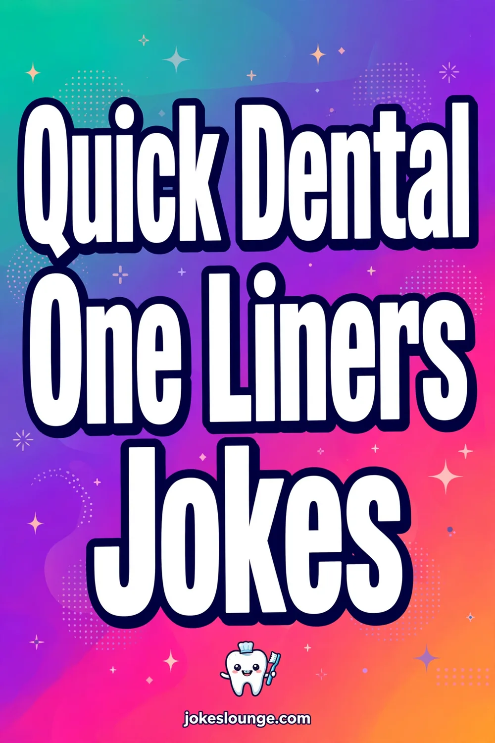 Quick Dental One Liners Jokes - funny illustration