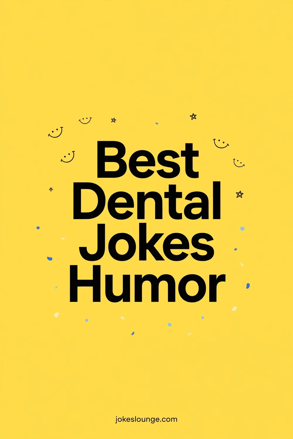 Best Dental Jokes Humor - funny illustration