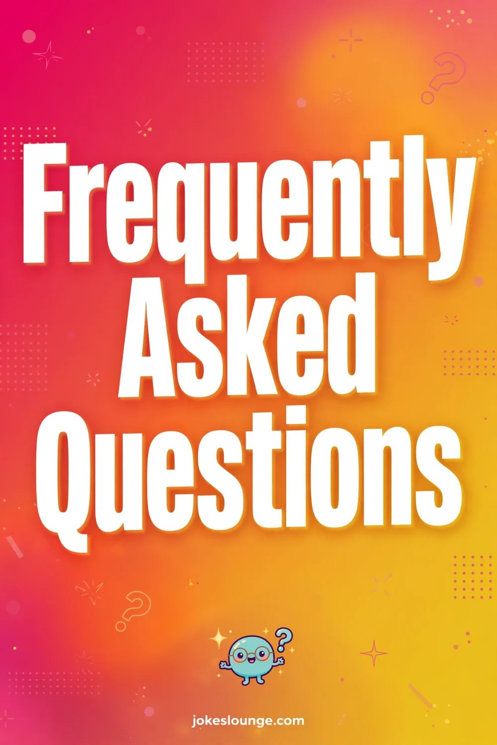 Frequently Asked Questions - funny illustration