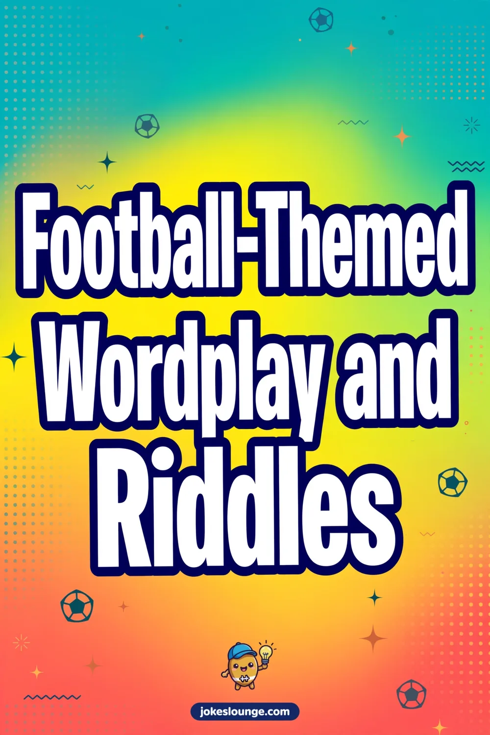 Football-Themed Wordplay and Riddles - funny illustration
