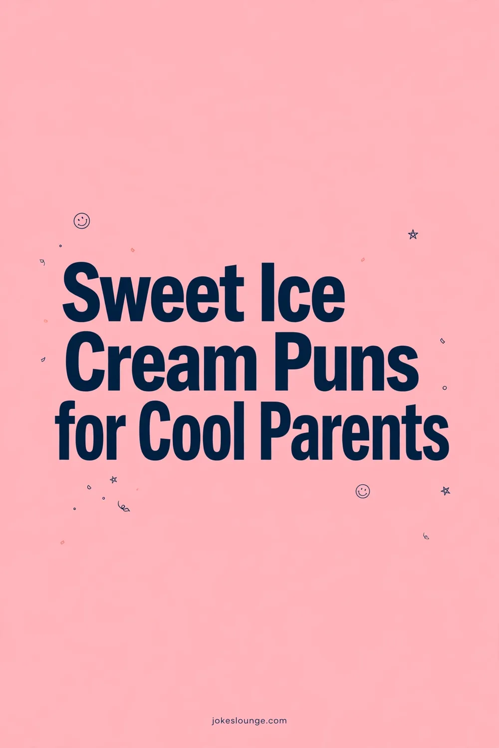 Sweet Ice Cream Puns for Cool Parents - funny illustration