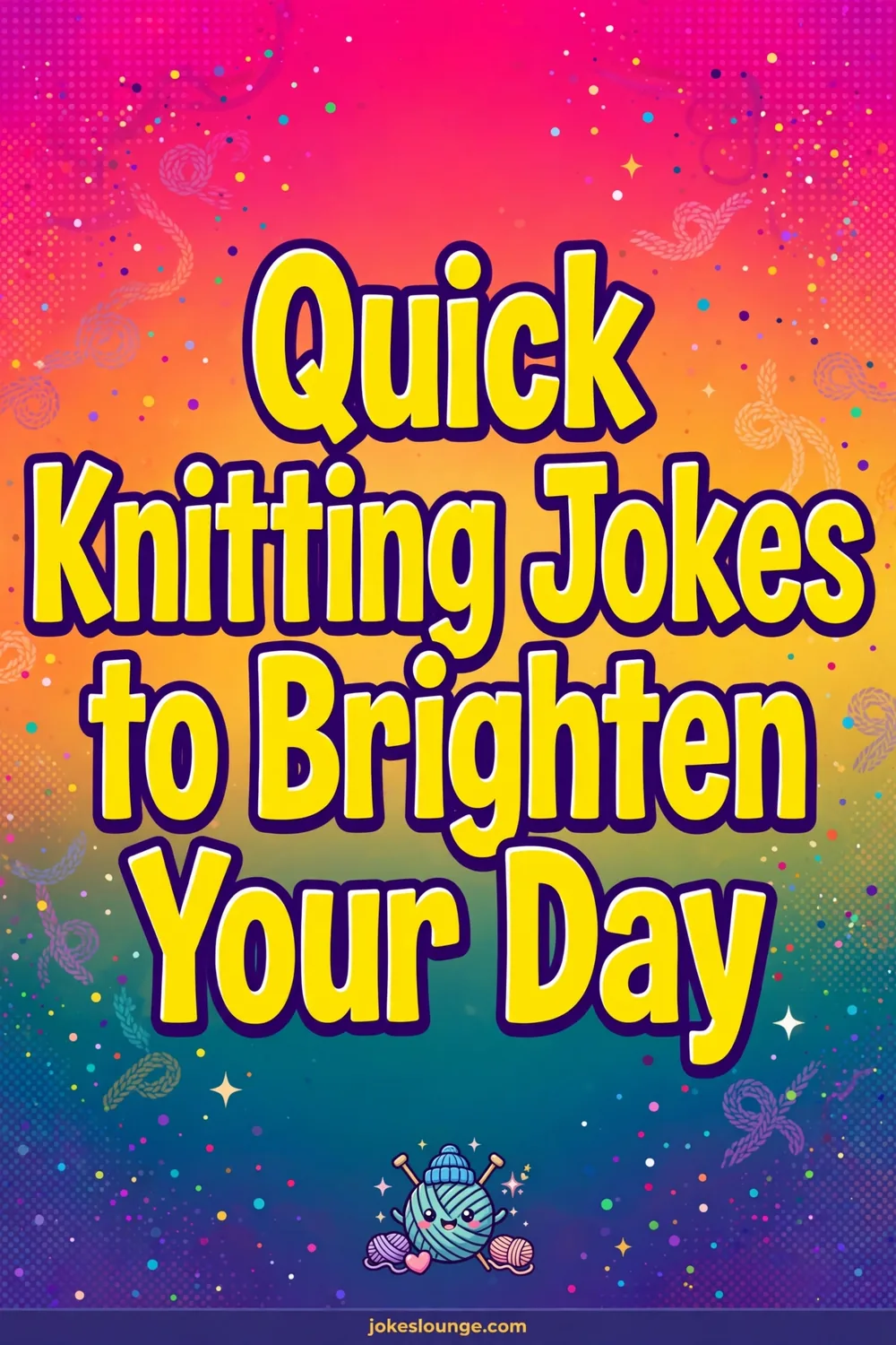 Quick Knitting Jokes to Brighten Your Day! ???? - funny illustration