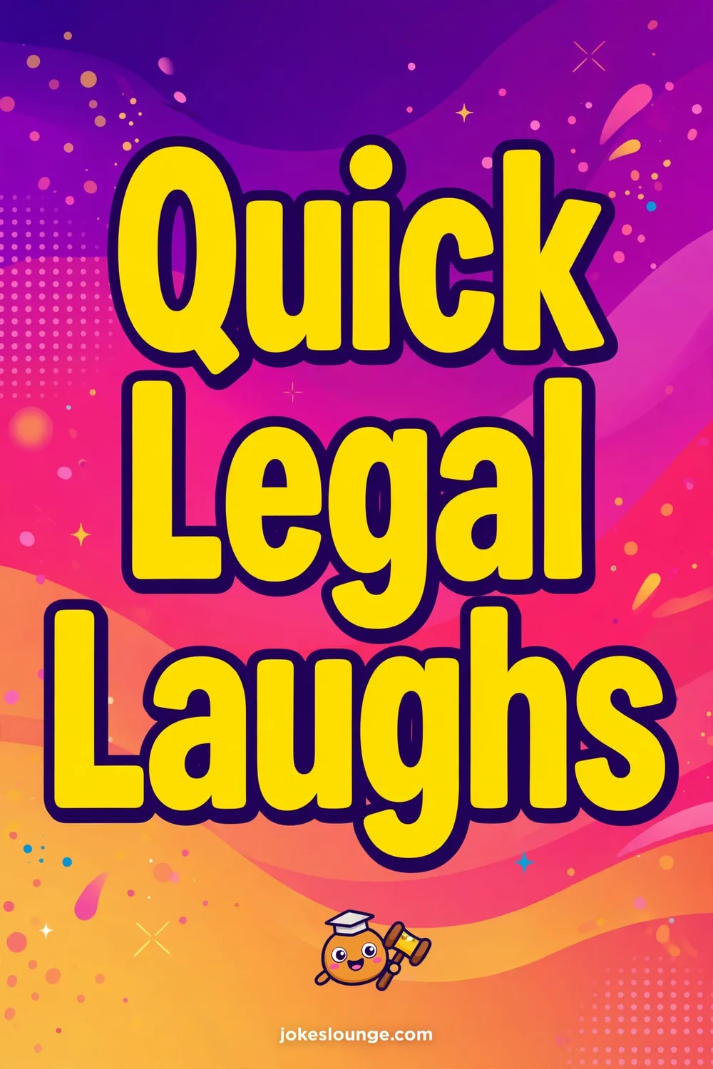 Quick Legal Laughs - funny illustration