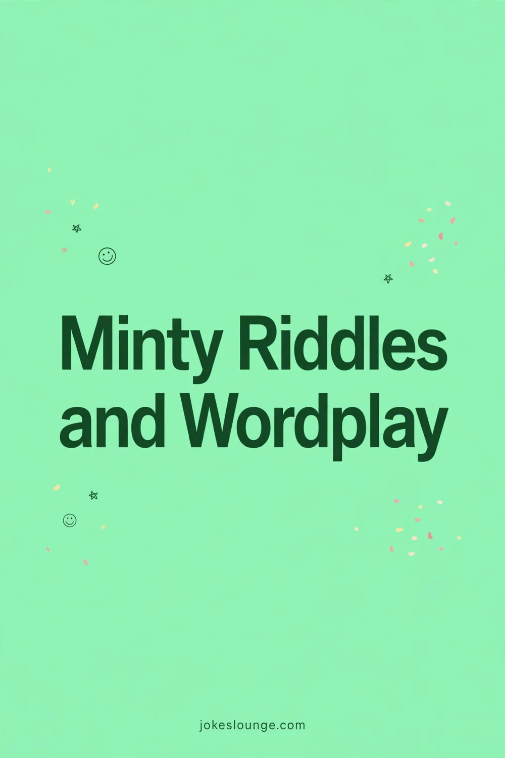 Minty Riddles and Wordplay - funny illustration