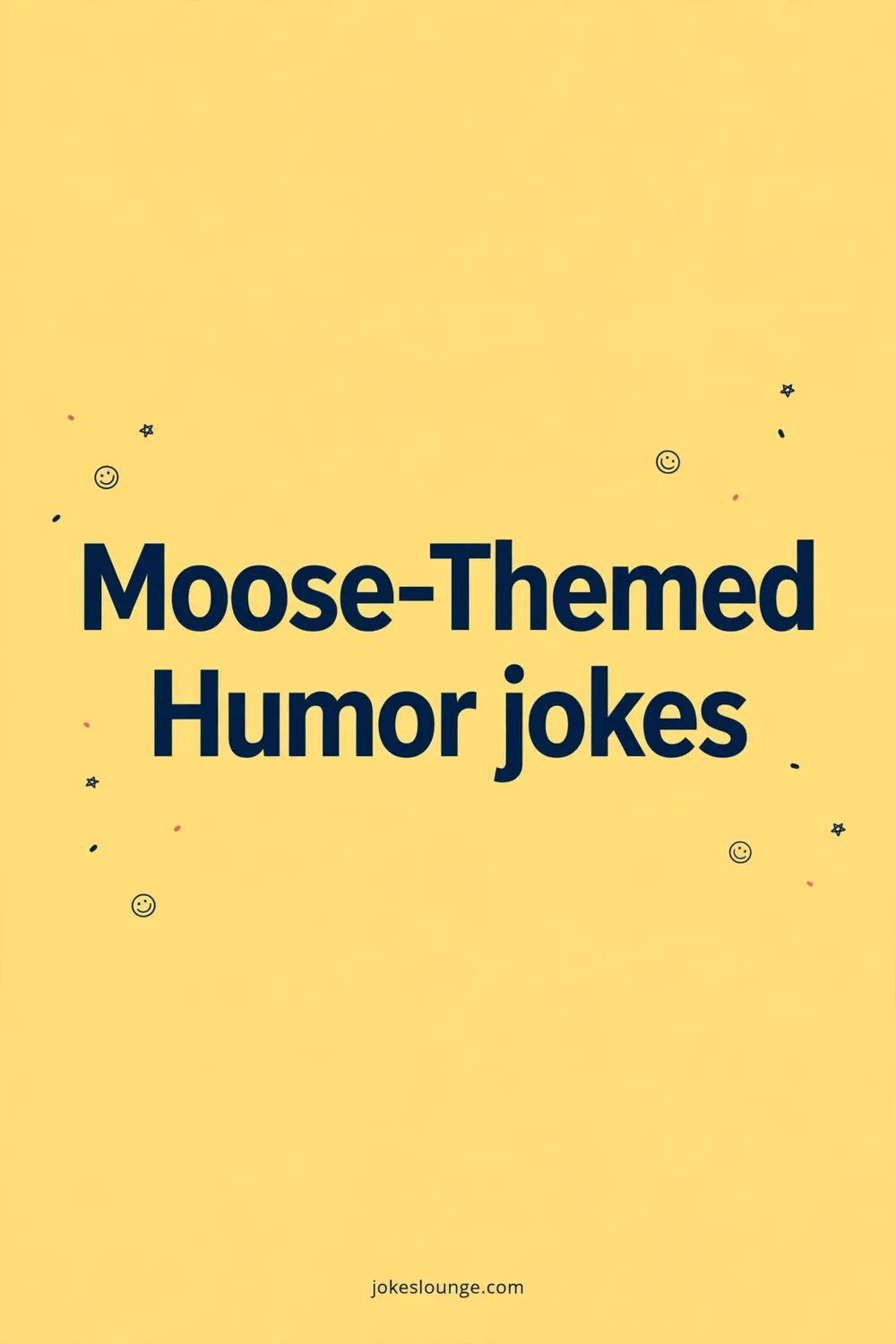 Moose-Themed Humor jokes - funny illustration