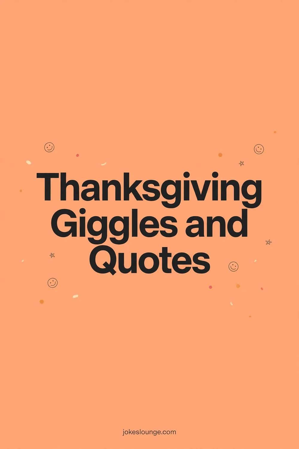 Thanksgiving Giggles and Quotes - funny illustration