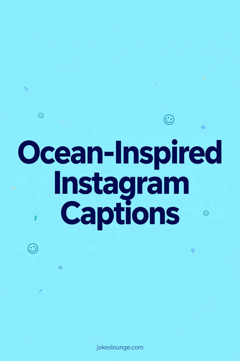 Ocean-Inspired Instagram Captions - funny illustration