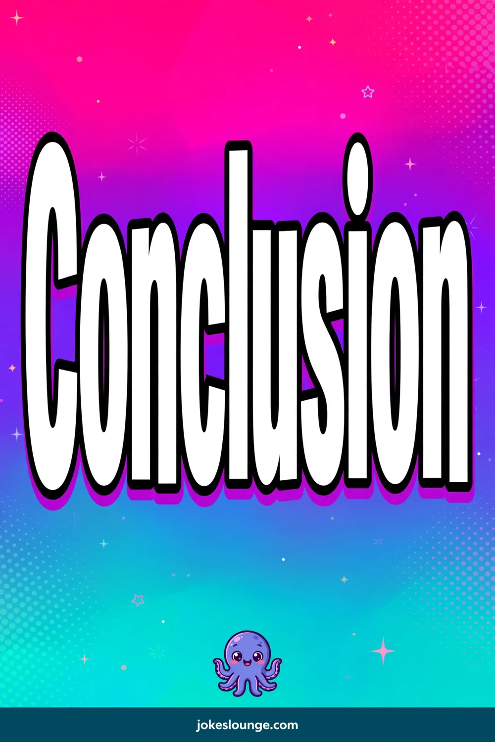 Conclusion - funny illustration