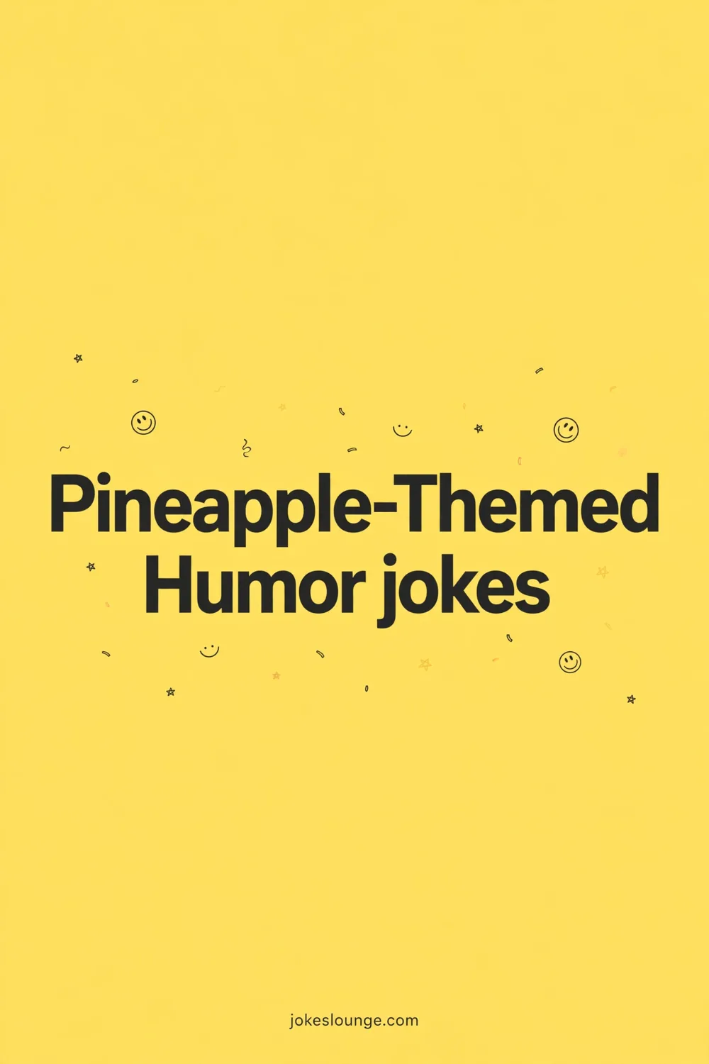 Pineapple Humor Highlights - funny illustration