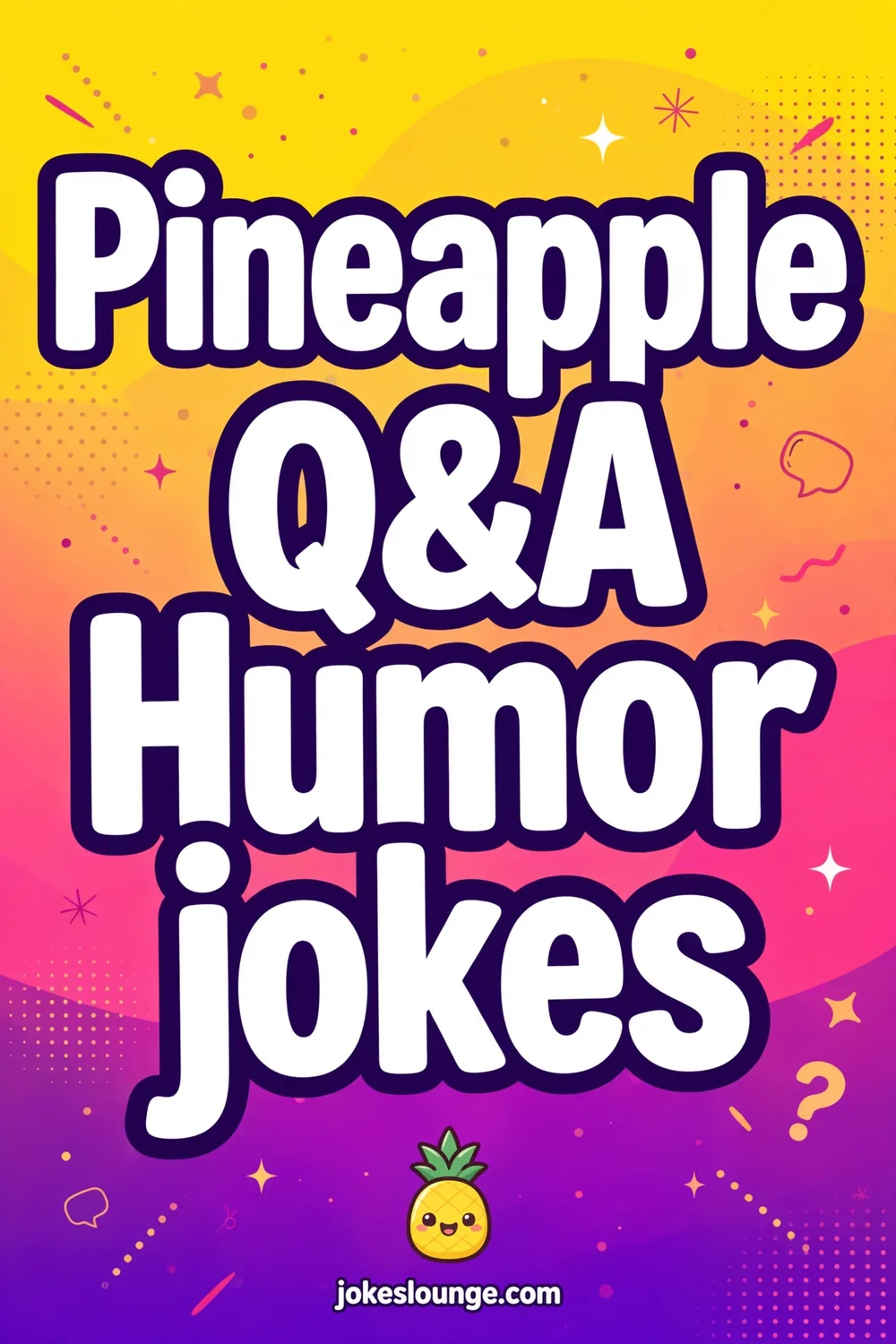 Pineapple Knock-Knock Giggles - funny illustration