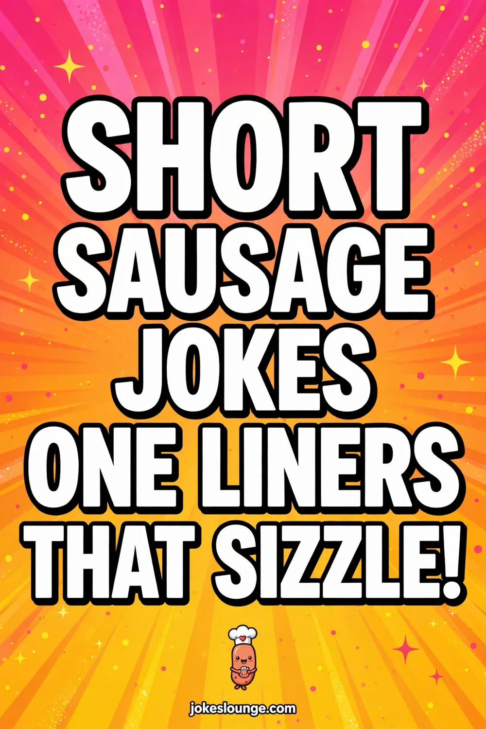 ???????? Short Sausage Jokes One Liners That Sizzle! - funny illustration
