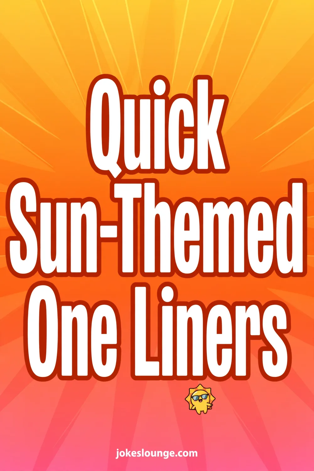 Quick Sun-Themed One Liners - funny illustration
