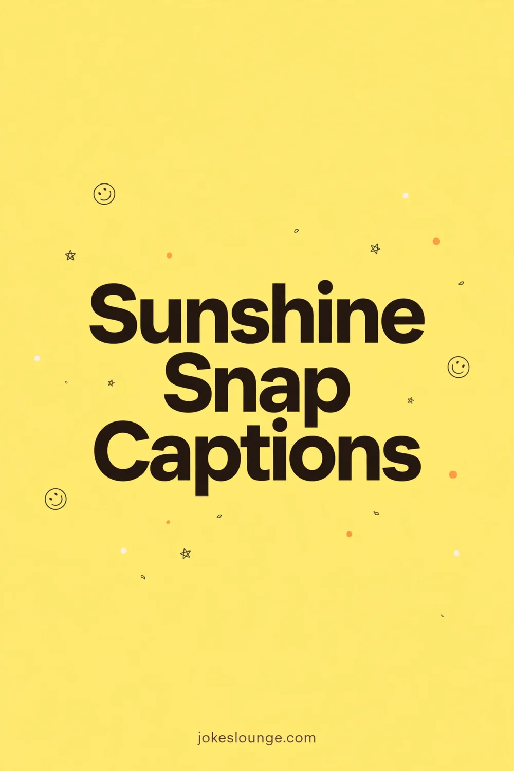 Sunshine Snap Captions - funny illustration