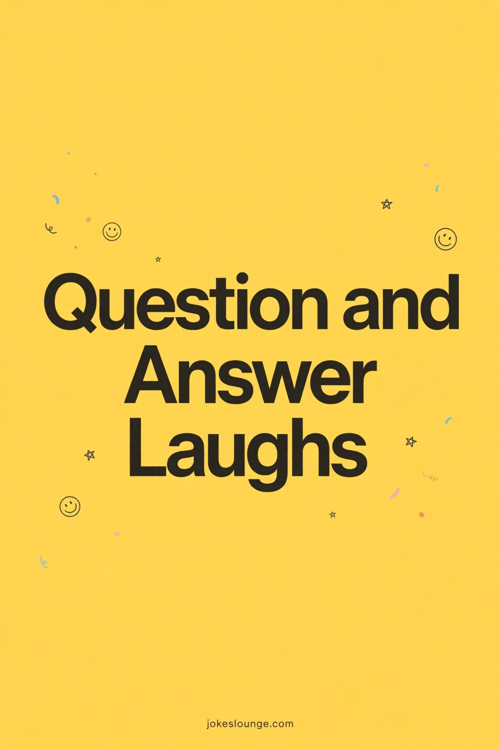 Question and Answer Laughs - funny illustration