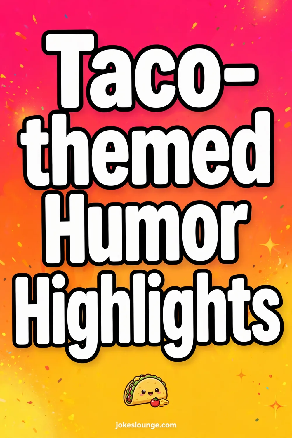 Taco-themed Humor Highlights - funny illustration