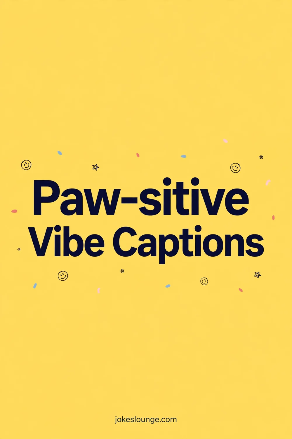 Paw-sitive Vibe Captions - funny illustration