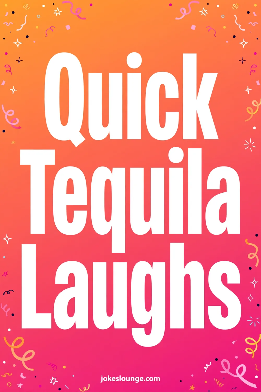 Quick Tequila Laughs jokes - funny illustration