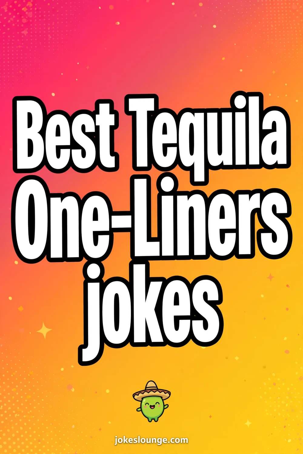 Best Tequila One-Liners jokes - funny illustration