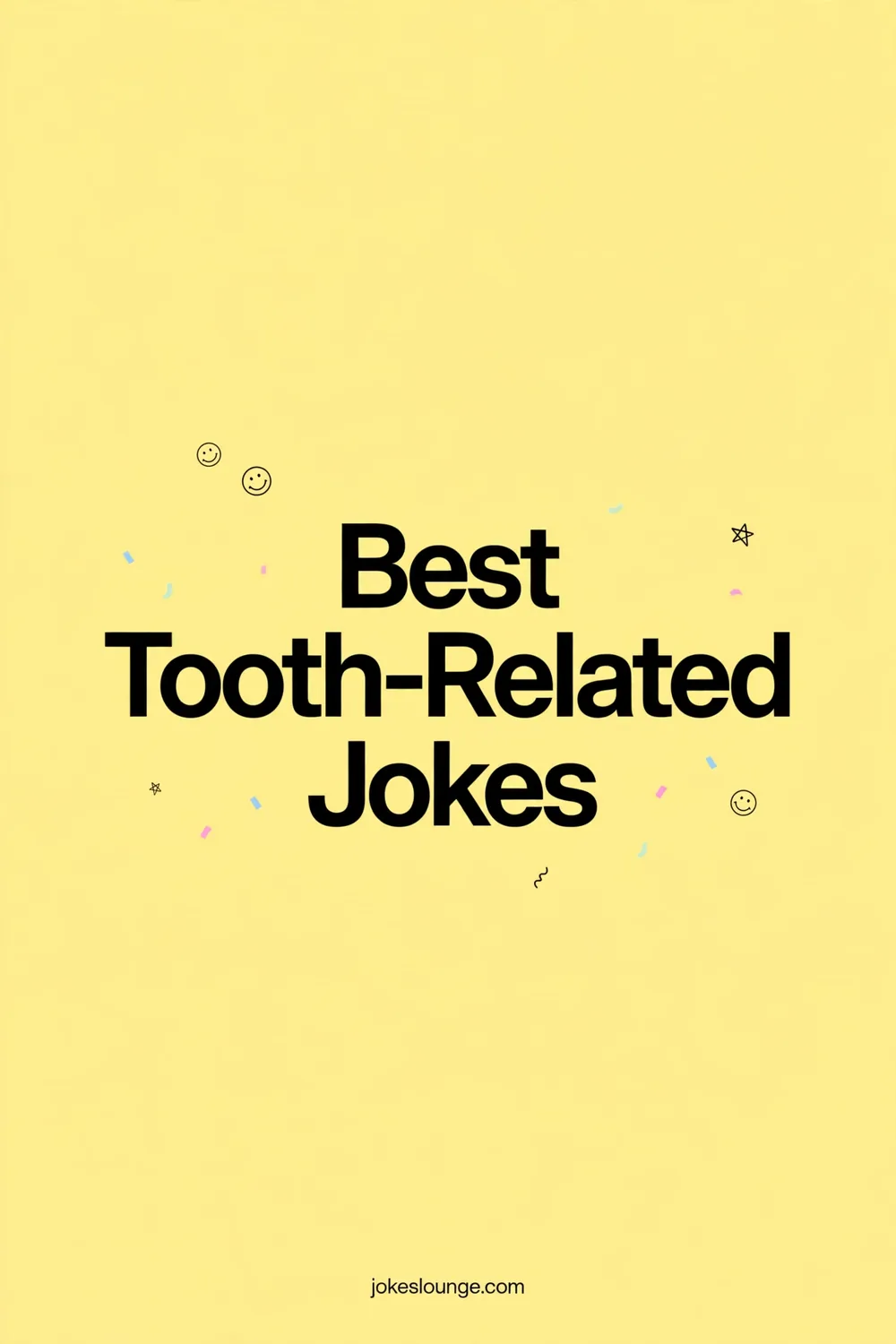 Best Tooth-Related Jokes - funny illustration