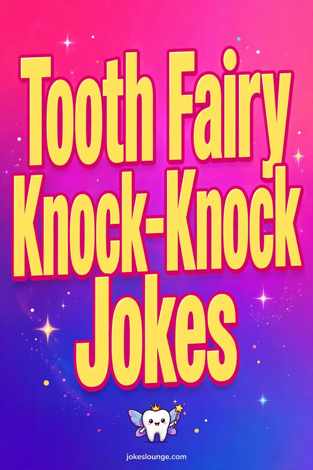 Tooth Fairy Knock-Knock Jokes - funny illustration
